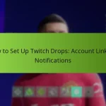 featured-image-how-to-set-up-twitch-drops-account-linking-notifications