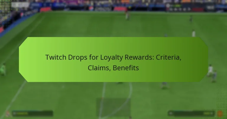 featured-image-twitch-drops-for-loyalty-rewards-criteria-claims-benefits