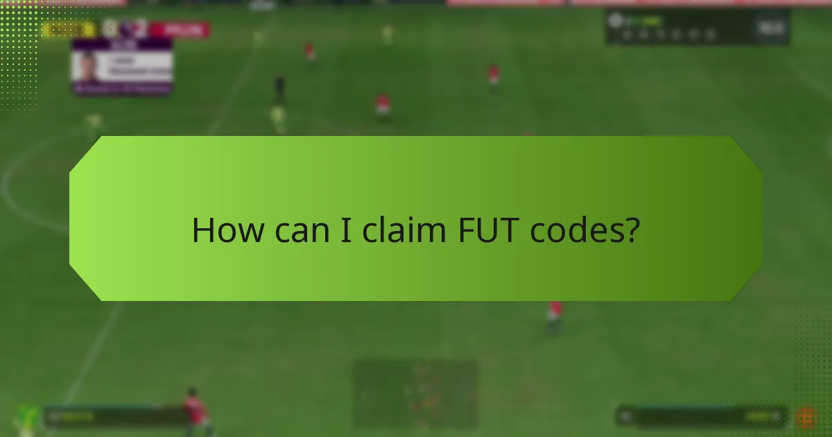 How can I claim FUT codes?