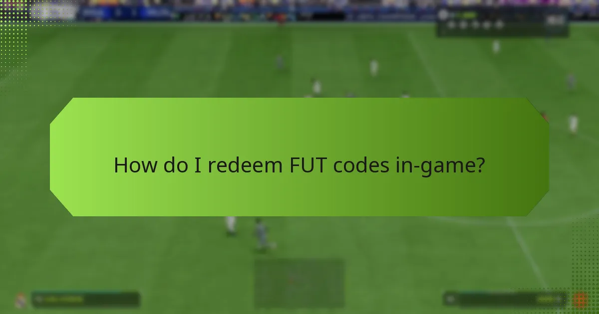 How can I verify my FUT code redemption?