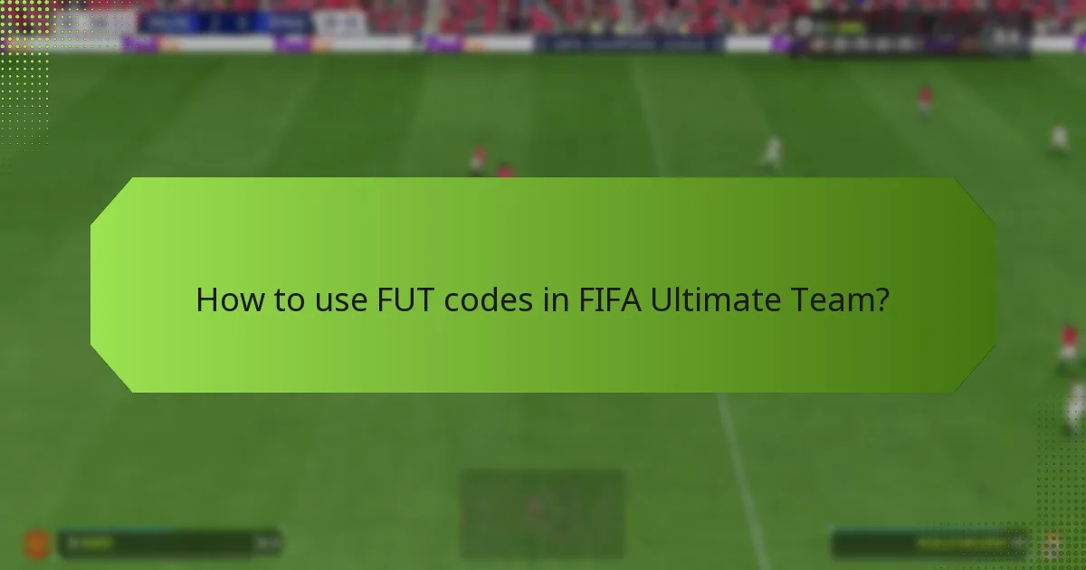 What strategies can maximize the benefits of FUT codes?