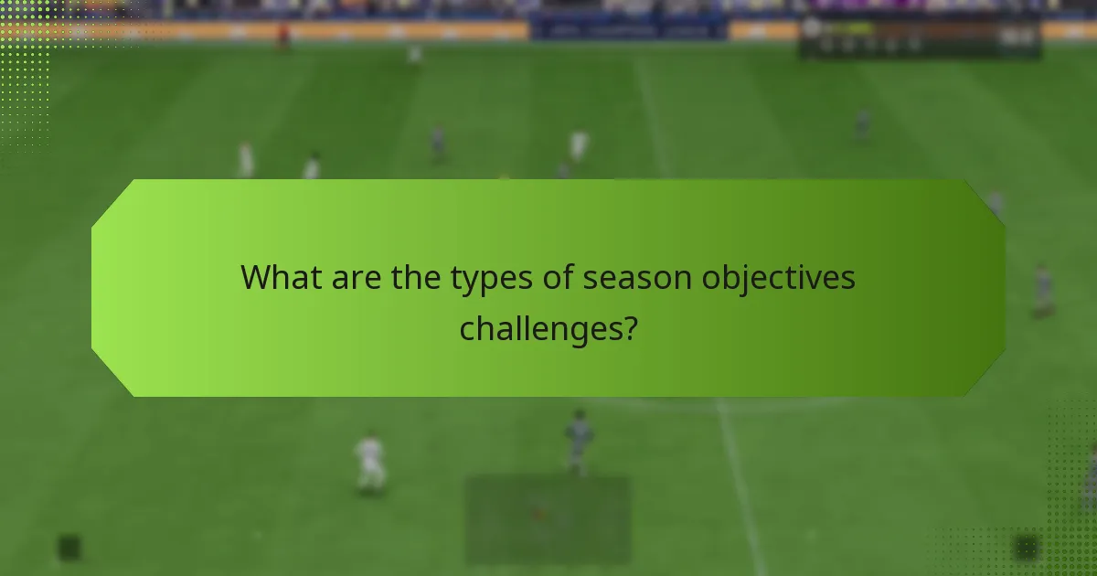 Which strategies yield the best results in season objectives challenges?