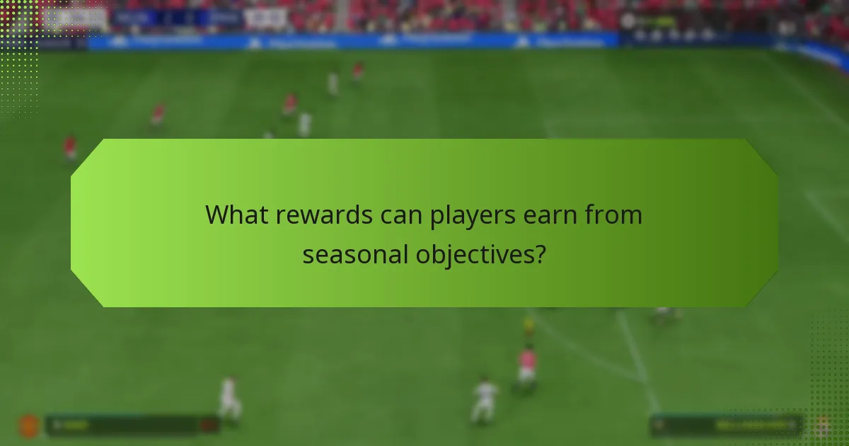 How do seasonal objectives compare to previous events?
